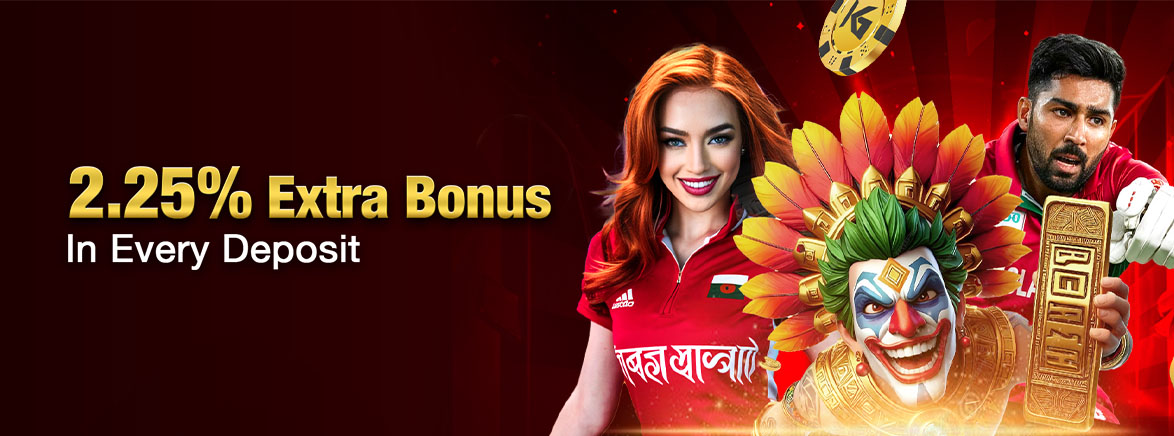 2.25% Extra Bonus In Every Deposit