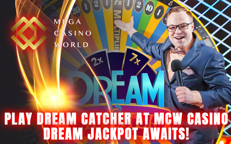 Play Dream Catcher at MCW Casino – Dream Jackpot Awaits!